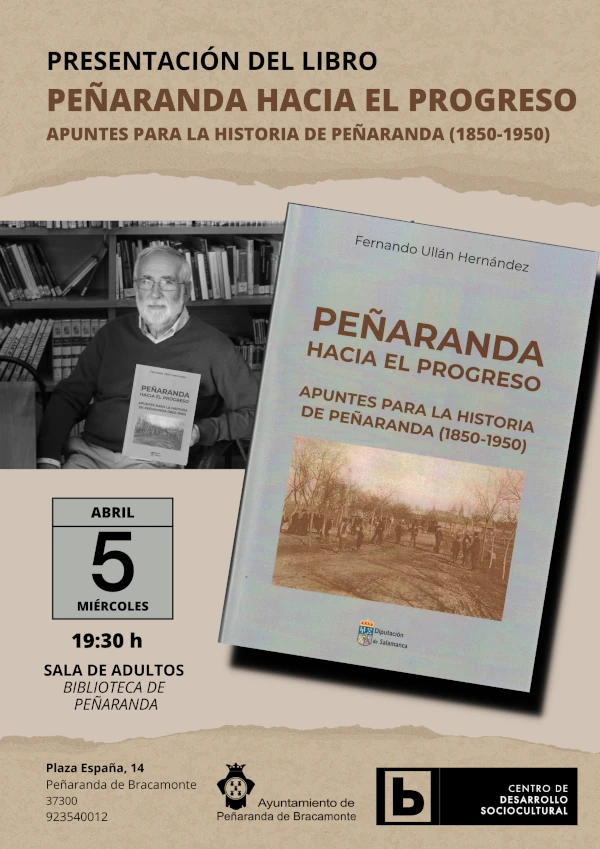 Presentación libro "Peñaranda hacia el progreso. Apuntes para la historia de Peñaranda (1850-1950)"